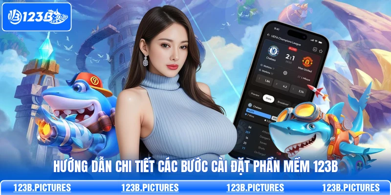 Hướng dẫn chi tiết các bước cài đặt phần mềm 123B